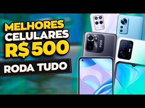 Celulares novos até 500 reais